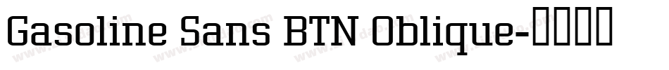 Gasoline Sans BTN Oblique字体转换